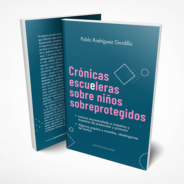 Crónicas escueleras sobre niños sobreprotegidos
